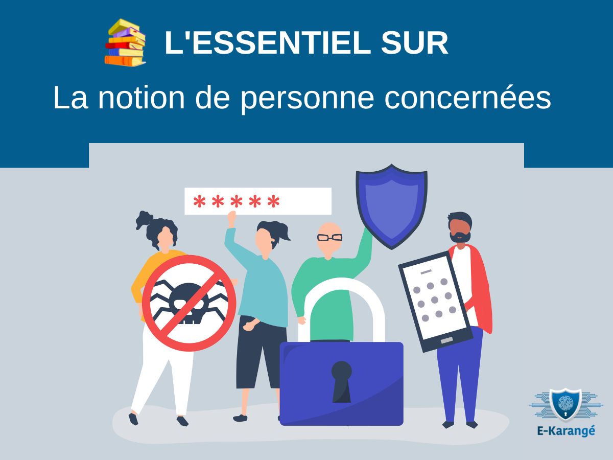 L’essentiel sur la notion de « personne concernée »